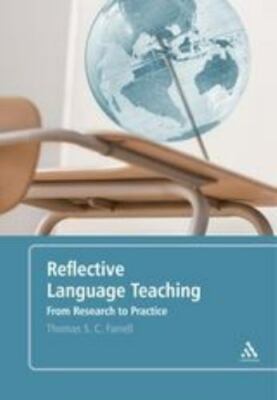 Reflective Language Teaching by Farrell, Thomas S. C.