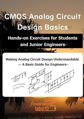 CMOS Analog Circuit Design Basics: Hands-on Exercises for Students and Engineers