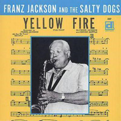 Franz Jackson Yellow Fire (CD) Album (US IMPORT)