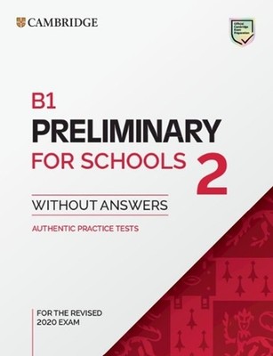 B1 Preliminary for Schools 2 Student's Book without Answers (English) Paperback