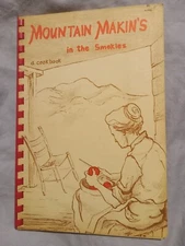Mountain Makins In The Smokies A Cook Book 1957