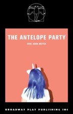 The Antelope Party 9780881459197 by Meyer, Eric John