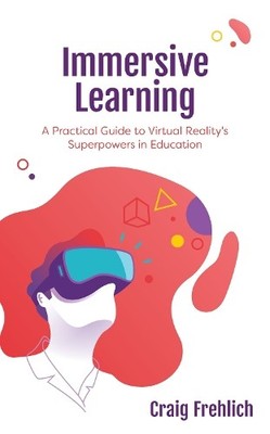 Craig Frehlich Immersive Learning (Gebundene Ausgabe)
