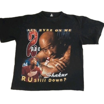  2Pac Tupac Shakur All Eyez On Me R U Still Down Heaven Got a Ghetto T-Shirt