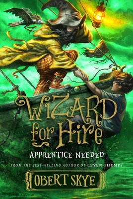 Apprentice Needed (Wizard for Hire) by Obert Skye