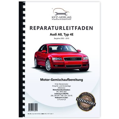 Audi A8, Typ 4E (02-10) Motronic Einspritz/Zündanlage 8-Zyl. Reparaturanleitung