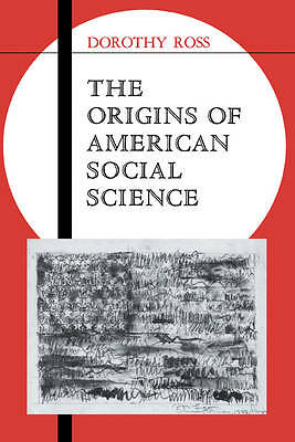 The Origins of American Social Science Ross Hardback Cambridge University Press