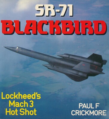 SR-71 Blackbird - Lockheed's Mach 3 Hot Shot (Osprey Colour Series) - New Copy