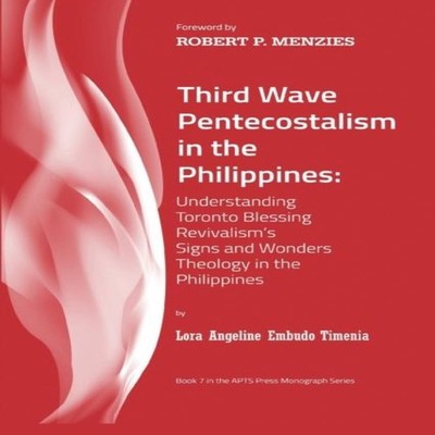Third Wave Pentecostalism in the Philippines Lora Angeline Embudo
