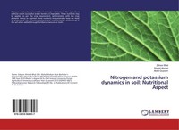 Nitrogen And Potassium Dynamics In Soil: Nutritional Aspect Shahid Ahmad