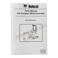 Bobcat 418 Excavator Parts Catalog Manual 6990912 SN B39211001-