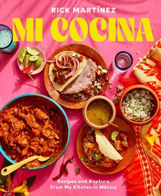 Mi Cocina by Rick Martinez (Hardback Book)