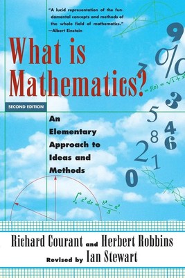 What Is Mathematics? | An Elementary Approach to Ideas and Methods | Englisch