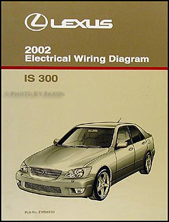 2002 Lexus IS 300 Wiring Diagram Manual Original IS300 Electrical Schematic OEM