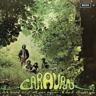 Caravan - If I Could Do It All Over Again, I'd Do It All Over You  [VINYL]