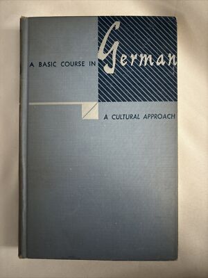 A Basic Course In German A Cultural Approach (1951, Hardback) Edwin H Zeydel