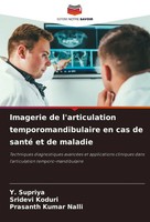 Y. Supriya (U. A.) | Imagerie De L'articulation Temporomandibulaire En Cas De...