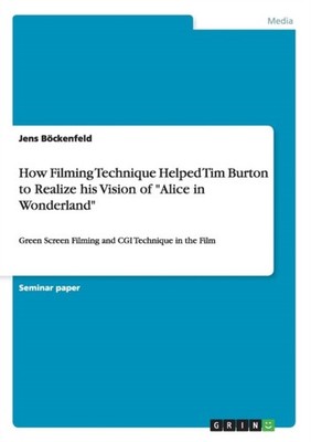 Bckenfeld - How Filming Technique Helped Tim Burton to Realize his Vi - G555z