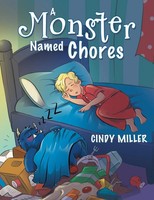 A Monster Named Chores Cindy Miller Taschenbuch Kartoniert / Broschiert Englisch