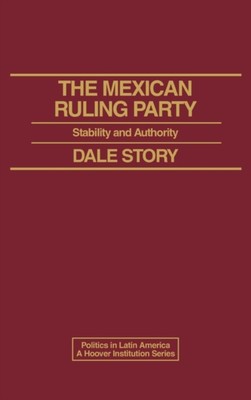 Unknown - Mexican Ruling Party  Stability and Authority - hardback or  - X555z