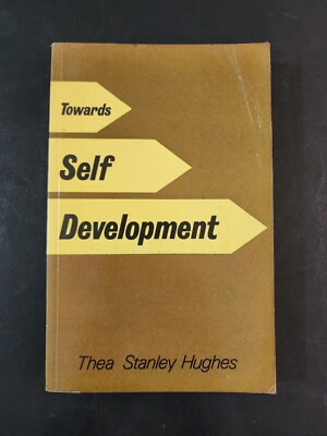 Towards Self Development by Thea Stanley Hughes - Paperback