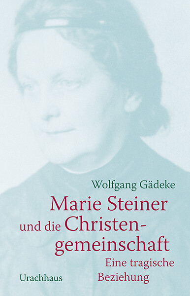 Marie Steiner Und Die Christengemeinschaft Von Wolfgang Gädeke