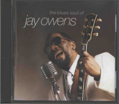 Blues  Soul of Jay Owens- Owens, Jay (CD, Cover Promo) Near Mint