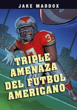 Triple Amenaza del Ftbol Americano by Jake Maddox (Spanish) Hardcover Book