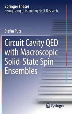 Circuit Cavity QED with Macroscopic Solid-State Spin Ensembles by Stefan Putz (E