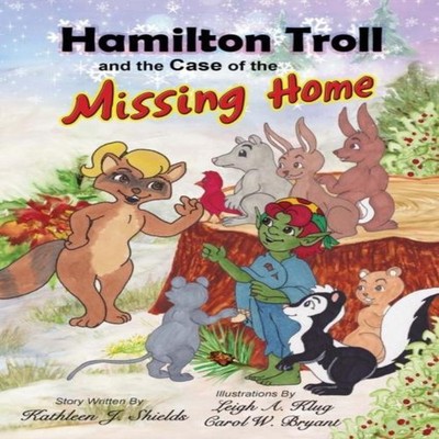 Hamilton Troll and the Case of the Missing Home Amazon Digital Se