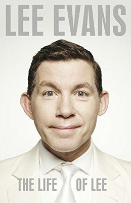 The Life of Lee - Evans, Lee