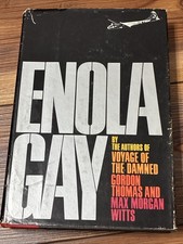 Enola Gay by Gordon Thomas and Max Morgan Witts