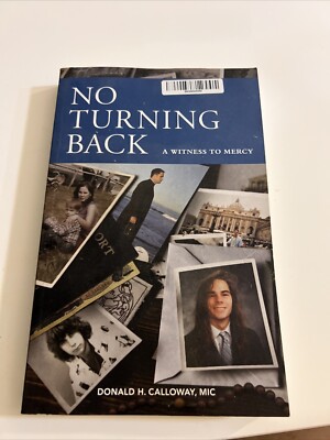No Turning Back: A Witness to Mercy - Paperback - VERY GOOD
