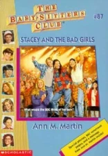 Stacey and the Bad Girls (Baby-sitters Club) by Ann M. Martin