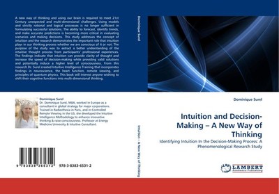 Intuition and Decision-Making - A New Way of Thinking Dominique Surel