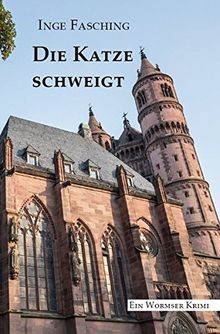 Die Katze schweigt: Ein Wormser Krimi von Fasching, Inge | Buch | Zustand gut