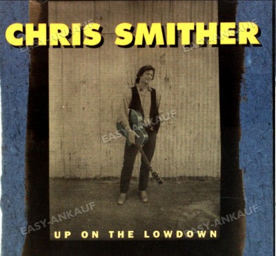 Smither,Chris - Up on the Lowdown .