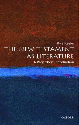 Kyle Keefer The New Testament As Literature Paperback Very Short Intro