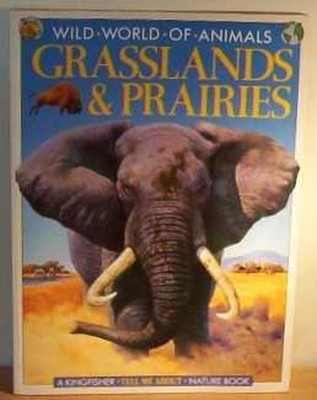 Grasslands and Prairies (Wild World of Animals S. by Chinery, Michael 086272726X