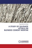 Panga Narasimha Reddy | A Study OF Sulphate Attack ON Blended Cement Mortar