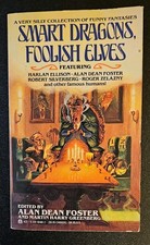 Smart Dragons, Foolish Elves (1991) edited Alan Dean Foster, Fantasy Paperback