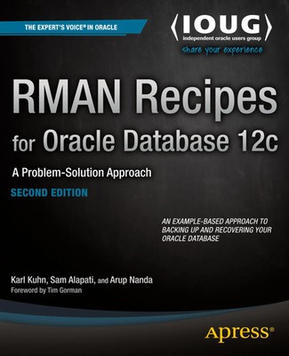 Darl Kuhn (u. a.) | RMAN Recipes for Oracle Database 12c | Taschenbuch (2013)