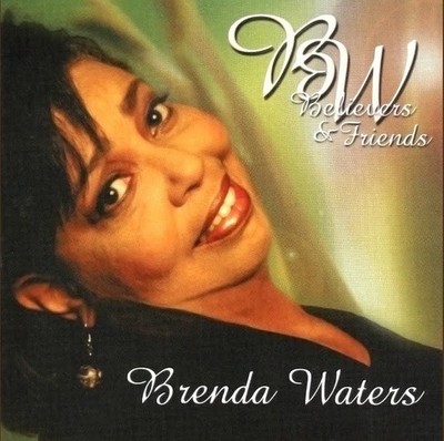 Believers & Friends - Brenda Waters - Licensed Reproduction CD 