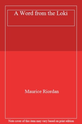 A Word from the Loki,Maurice Riordan