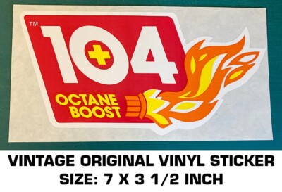 104 + OCTANE BOOST VINTAGE ORIGINAL VINYL STICKER DECAL - DRAG RACING-AUTOMOTIVE