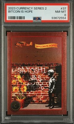 Bitcoin Is Hope #37 PSA 8 - 2023 Cardsmiths Currency