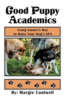 Margie Cantwell | Good Puppy Academics | Taschenbuch | Englisch (2012) | Xlibris