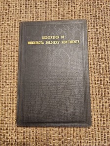 DEDICATION OF MINNESOTA SOLDIERS MONUMENTS, ANDERSONVILLE, LITTLE ROCK, MEMPHIS