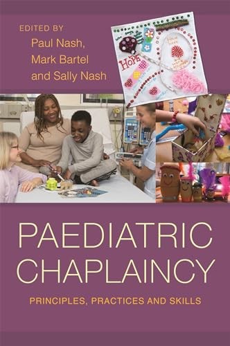 Paediatric Chaplaincy: Principles, Practices and Skills - Image 4