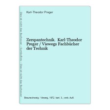 Zerspantechnik. Karl-Theodor Preger / Viewegs Fachbücher der Technik Preger, Kar